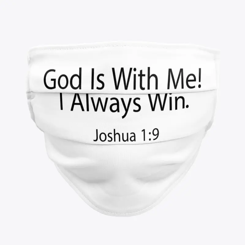 God Is With me! I always win.