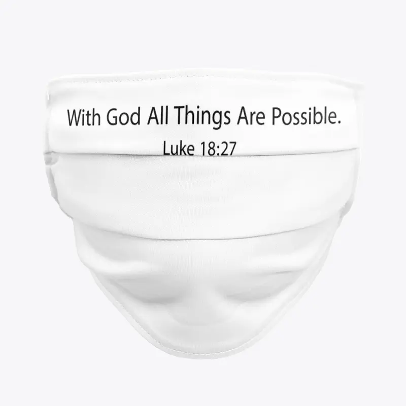 With god all things are possible.