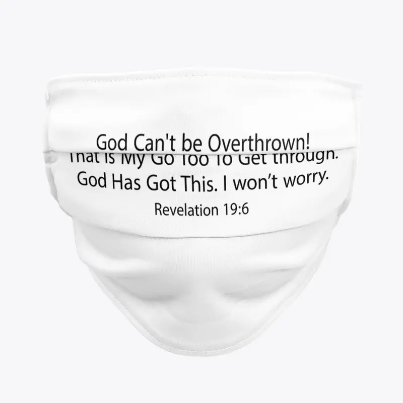 God Can't overthrown! that is my go..