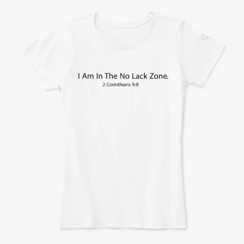 I am in the no lack zone.